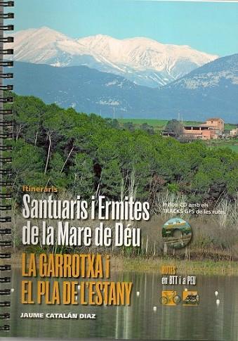 SANTUARIS I ERMITES DE LA MARE DE DEU A LA GARROTXA I EL PLA DE L'ESTANY | 9788477060734 | CATALAN, JAUME | Llibreria Drac - Llibreria d'Olot | Comprar llibres en català i castellà online