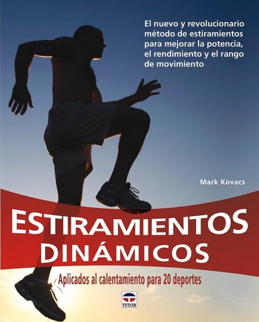 ESTIRAMIENTOS DINAMICOS | 9788479028503 | KOVACS, MARK | Llibreria Drac - Llibreria d'Olot | Comprar llibres en català i castellà online