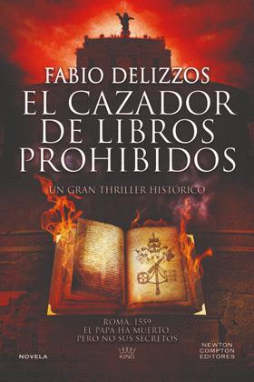 CAZADOR DE LIBROS PROHIBIDOS, EL | 9788410080447 | DELIZZOS, FABIO | Llibreria Drac - Llibreria d'Olot | Comprar llibres en català i castellà online