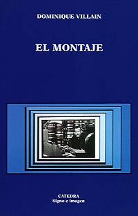 MONTAJE, EL | 9788437612348 | VILLAIN, DOMINIQUE | Llibreria Drac - Librería de Olot | Comprar libros en catalán y castellano online