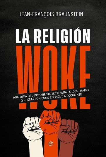 RELIGIÓN WOKE, LA | 9788413847269 | BRAUNSTEIN, JEAN-FRANÇOIS | Llibreria Drac - Llibreria d'Olot | Comprar llibres en català i castellà online