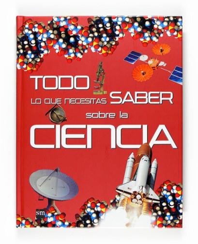 TODO LO QUE NECESITAS SABER SOBRE LA CIENCIA | 9788467536164 | AA.VV. | Llibreria Drac - Librería de Olot | Comprar libros en catalán y castellano online