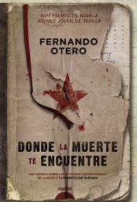 DONDE LA MUERTE TE ENCUENTRE | 9788498778175 | OTERO, FERNANDO | Llibreria Drac - Librería de Olot | Comprar libros en catalán y castellano online