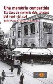 MEMÒRIA COMPARTIDA, UNA | 9788416260133 | PUJOL, ENRIC ; SOLÉ, QUERALT | Llibreria Drac - Llibreria d'Olot | Comprar llibres en català i castellà online