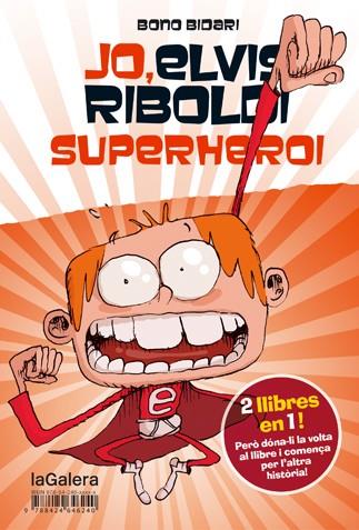 JO ELVIS RIBOLDI SUPERHEROI / JO ELVIS RIBOLDI I EMMA SUPERESTAR 9/10 | 9788424647872 | BIDARI, BONO | Llibreria Drac - Llibreria d'Olot | Comprar llibres en català i castellà online