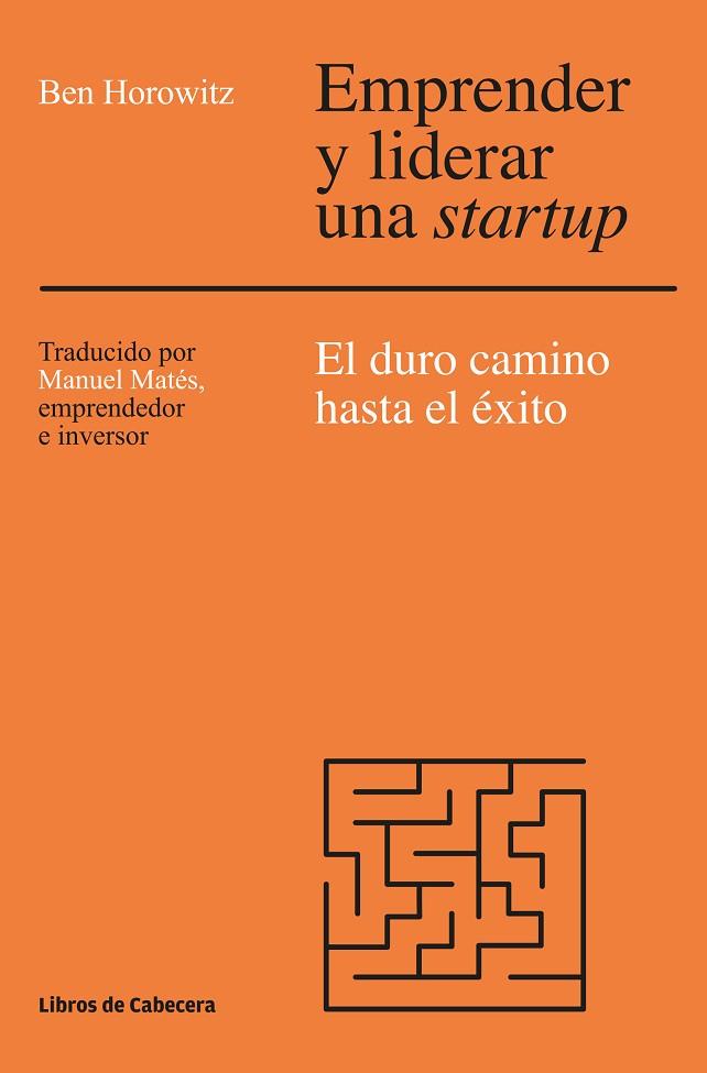 EMPRENDER Y LIDERAR UNA STARTUP | 9788494522284 | HOROWITZ, BEN | Llibreria Drac - Llibreria d'Olot | Comprar llibres en català i castellà online