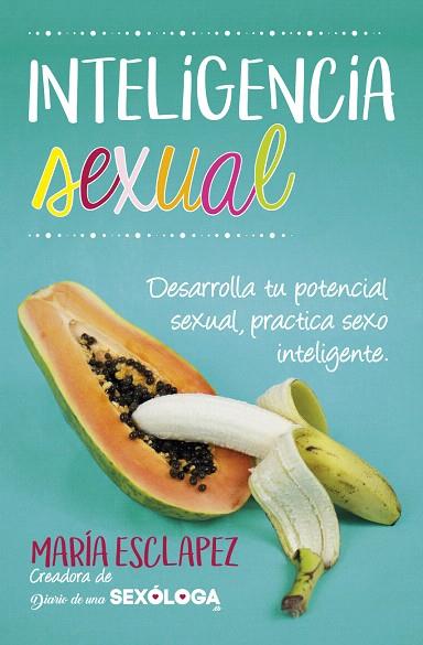 INTELIGENCIA SEXUAL | 9788416002856 | ESCLAPEZ, MARÍA DEL CARMEN | Llibreria Drac - Librería de Olot | Comprar libros en catalán y castellano online