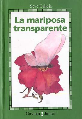 MARIPOSA TRANSPARENTE | 9788439287858 | CALLEJA, SEVE | Llibreria Drac - Llibreria d'Olot | Comprar llibres en català i castellà online