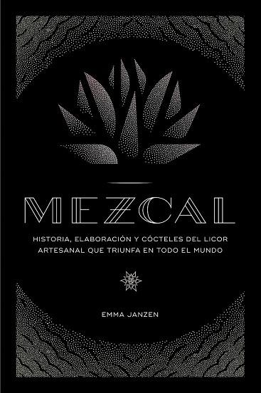 MEZCAL | 9788448024253 | JANZEN, EMMA | Llibreria Drac - Librería de Olot | Comprar libros en catalán y castellano online