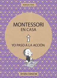 MONTESSORI EN CASA | 9788416544820 | PETIT, NATHALIE  | Llibreria Drac - Librería de Olot | Comprar libros en catalán y castellano online