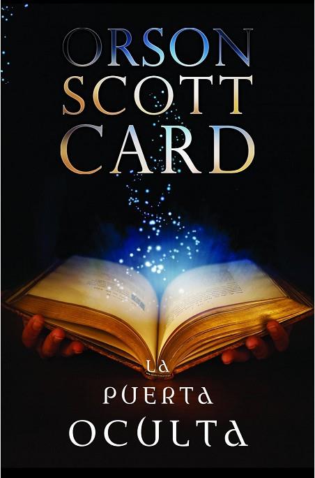 PUERTA OCULTA, LA | 9788445000014 | SCOTT CARD, ORSON | Llibreria Drac - Librería de Olot | Comprar libros en catalán y castellano online