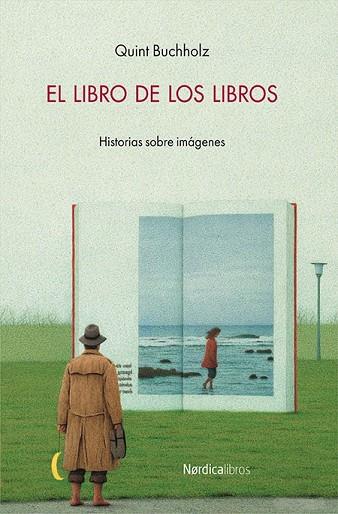 LIBRO DE LOS LIBROS, EL | 9788416830152 | BUCHHOLZ, QUINT | Llibreria Drac - Llibreria d'Olot | Comprar llibres en català i castellà online