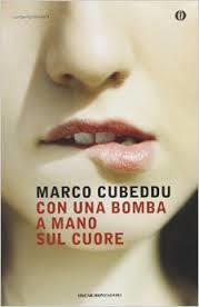 CON UNA BOMBA A MANO SUL CUORE | 9788804642022 | CUBEDDU, MARCO | Llibreria Drac - Llibreria d'Olot | Comprar llibres en català i castellà online