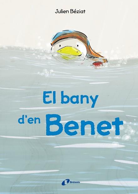 BANY D'EN BENET, EL | 9788499069821 | BÉZIAT, JULIEN | Llibreria Drac - Librería de Olot | Comprar libros en catalán y castellano online