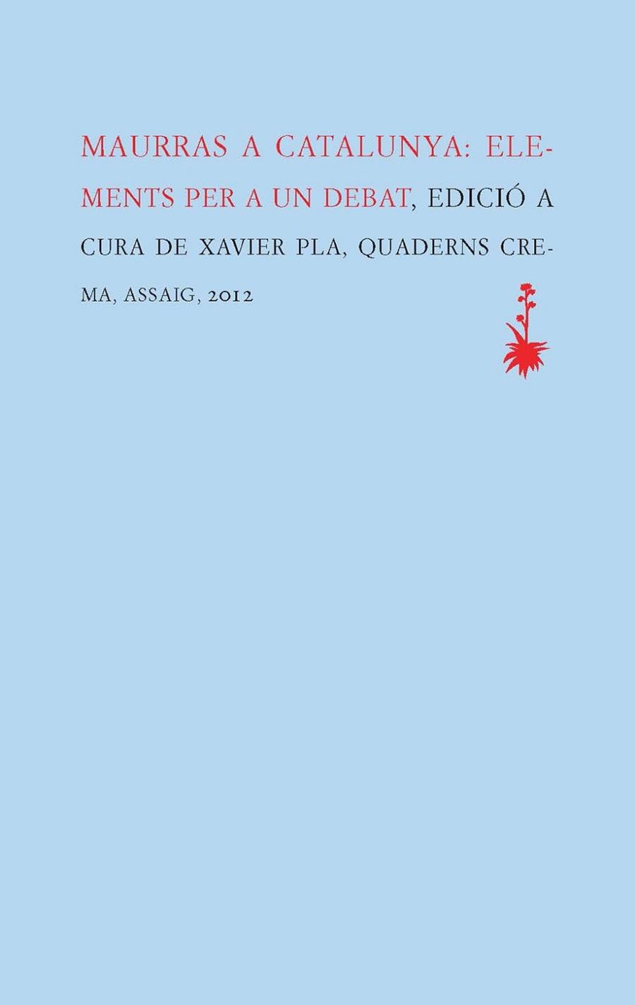 MAURRAS A CATALUNYA | 9788477275404 | PLA, XAVIER | Llibreria Drac - Librería de Olot | Comprar libros en catalán y castellano online