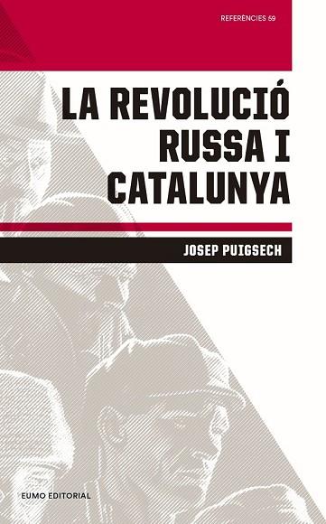 REVOLUCIÓ RUSSA I CATALUNYA, LA | 9788497665896 | PUIGSECH FARRÀS, JOSEP | Llibreria Drac - Librería de Olot | Comprar libros en catalán y castellano online