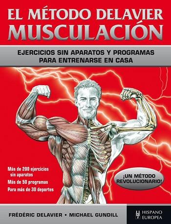 MUSCULACION. EL MÉTODO DELAVIER | 9788425521164 | DELAVIER, FRÉDÉRIC; GUNDILL, MICHAEL | Llibreria Drac - Librería de Olot | Comprar libros en catalán y castellano online