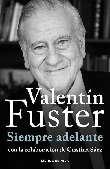 SIEMPRE ADELANTE | 9788448040611 | FUSTER, VALENTÍ | Llibreria Drac - Llibreria d'Olot | Comprar llibres en català i castellà online