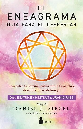 ENEAGRAMA, EL. GUÍA PARA EL DESPERTAR | 9788418531903 | CHESTNUT, BEATRICE; PAES, URANIO | Llibreria Drac - Llibreria d'Olot | Comprar llibres en català i castellà online