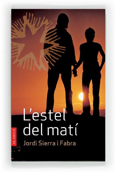 ESTEL DEL MATI, L' | 9788482860312 | SIERRA I FABRA, JORDI | Llibreria Drac - Librería de Olot | Comprar libros en catalán y castellano online