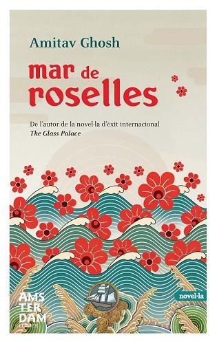 MAR DE ROSELLES | 9788492941032 | GHOSH, AMITAV | Llibreria Drac - Llibreria d'Olot | Comprar llibres en català i castellà online