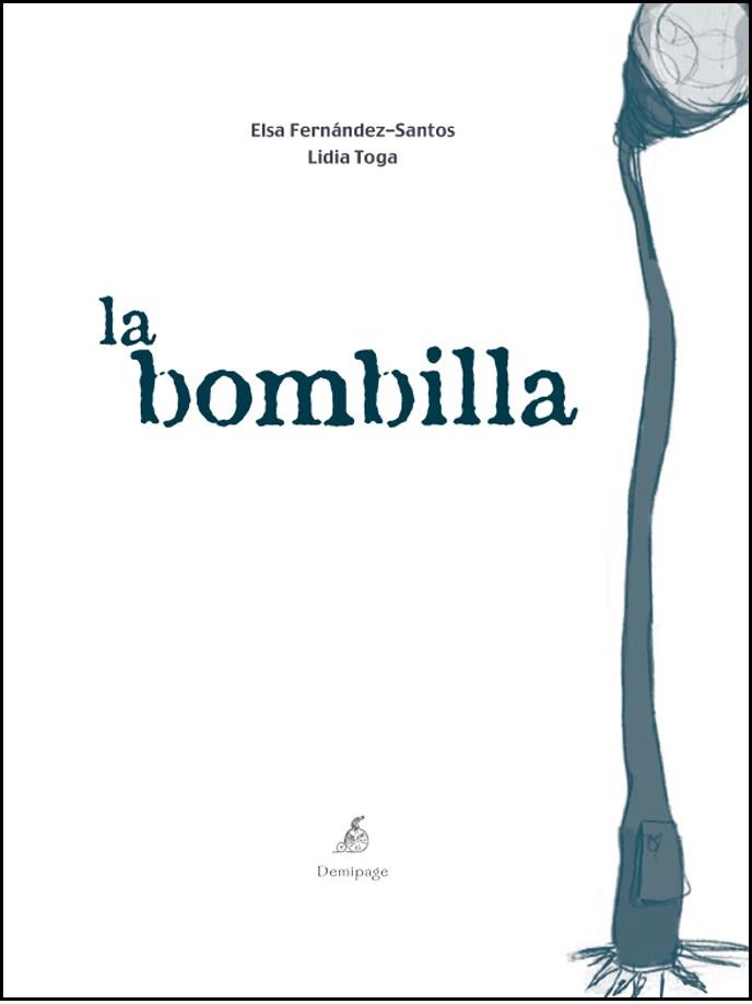 BOMBILLA, LA | 9788493526979 | FERNANDEZ, ELSA | Llibreria Drac - Llibreria d'Olot | Comprar llibres en català i castellà online