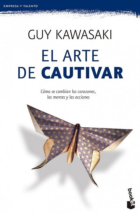 ARTE DE CAUTIVAR, EL | 9788498753226 | KAWASAKI, GUY | Llibreria Drac - Librería de Olot | Comprar libros en catalán y castellano online