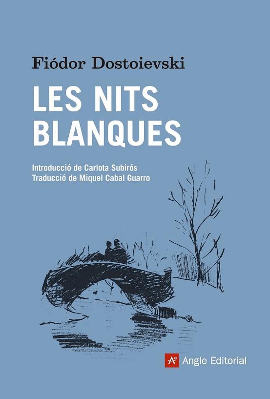 NITS BLANQUES, LES | 9788416139668 | DOSTOIEVSKI, FIÓDOR | Llibreria Drac - Librería de Olot | Comprar libros en catalán y castellano online