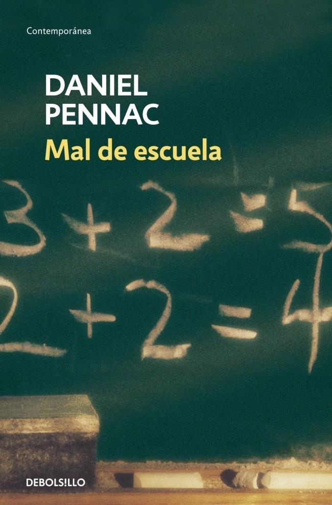 MAL DE ESCUELA | 9788499080246 | PENNAC, DANIEL | Llibreria Drac - Librería de Olot | Comprar libros en catalán y castellano online