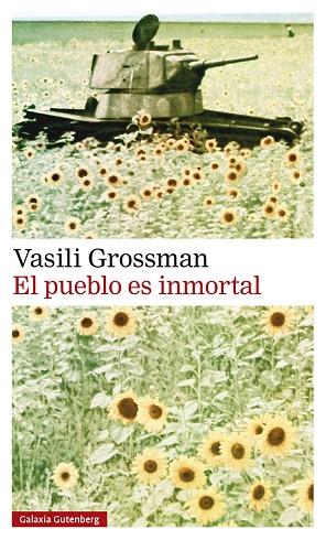 PUEBLO ES INMORTAL, EL | 9788419738028 | GROSSMAN, VASILI | Llibreria Drac - Llibreria d'Olot | Comprar llibres en català i castellà online