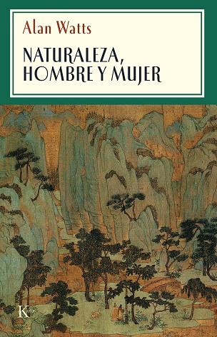 NATURALEZA, HOMBRE Y MUJER       (DIP) | 9788472452510 | WATTS, ALAN | Llibreria Drac - Llibreria d'Olot | Comprar llibres en català i castellà online