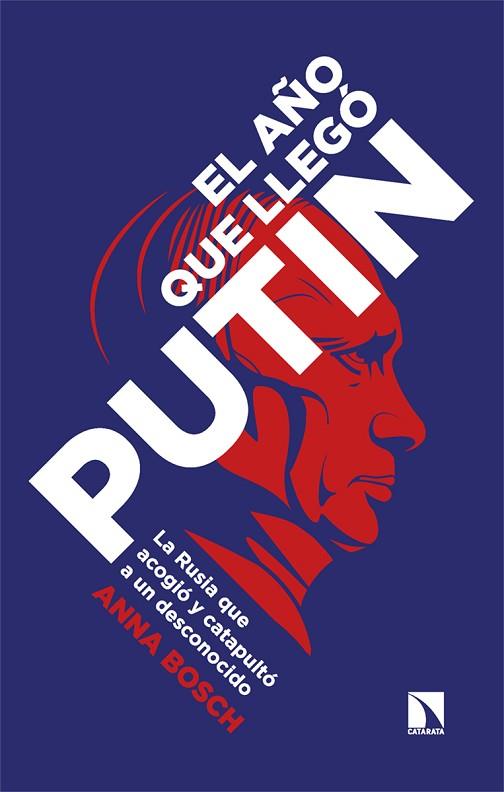 AÑO QUE LLEGÓ PUTIN, EL | 9788413526454 | BOSCH, ANNA | Llibreria Drac - Llibreria d'Olot | Comprar llibres en català i castellà online