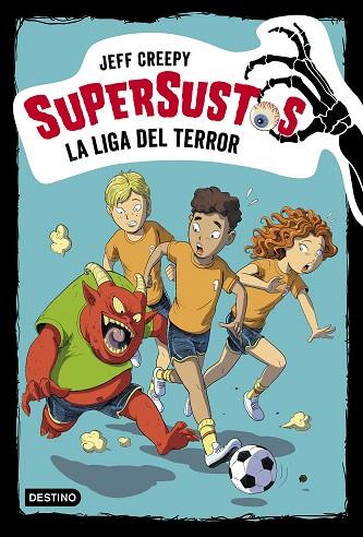 LIGA DEL TERROR, LA (SUPERSUSTOS 7) | 9788408209775 | CREEPY, JEFF | Llibreria Drac - Librería de Olot | Comprar libros en catalán y castellano online