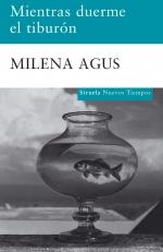 MIENTRAS DUERME EL TIBURON | 9788498412789 | AGUS, MILENA | Llibreria Drac - Librería de Olot | Comprar libros en catalán y castellano online