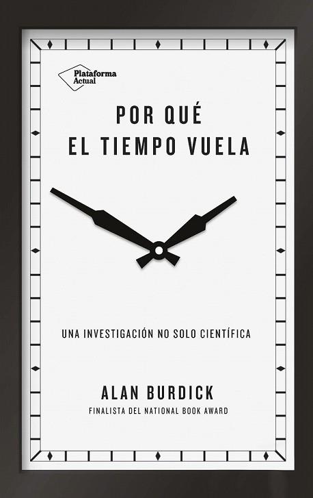 POR QUÉ EL TIEMPO VUELA | 9788417114657 | BURDICK, ALAN | Llibreria Drac - Librería de Olot | Comprar libros en catalán y castellano online