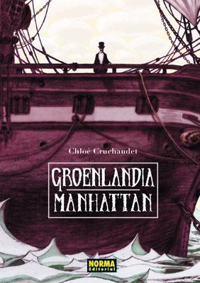 GROENLANDIA-MANHATTAN | 9788467904017 | CRUCHAUDET, CHLOE | Llibreria Drac - Librería de Olot | Comprar libros en catalán y castellano online