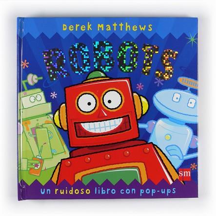 ROBOTS | 9788467537871 | MATTHEWS, DEREK | Llibreria Drac - Llibreria d'Olot | Comprar llibres en català i castellà online