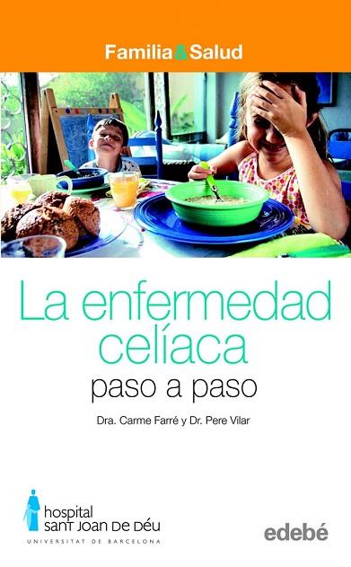 ENFERMEDAD CELIACA. PASO A PASO (EDB) | 9788423683000 | FARRÉ, CARME DRA. | Llibreria Drac - Llibreria d'Olot | Comprar llibres en català i castellà online