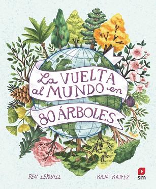 VUELTA AL MUNDO EN 80 ARBOLES, LA | 9788411206457 | LERWILL, BEN | Llibreria Drac - Llibreria d'Olot | Comprar llibres en català i castellà online