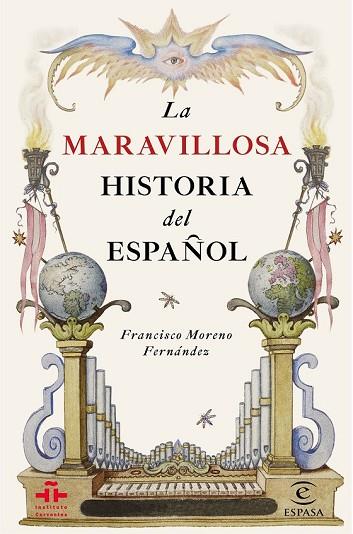 MARAVILLOSA HISTORIA DEL ESPAÑOL, LA | 9788467044270 | INSTITUTO CERVANTES ; MORENO, FRANCISCO | Llibreria Drac - Llibreria d'Olot | Comprar llibres en català i castellà online