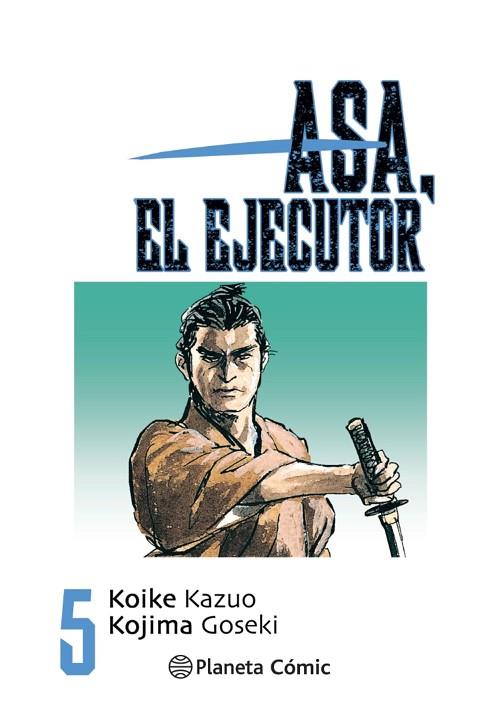 ASA EL EJECUTOR Nº 05/10 | 9788491460527 | KOIKE, KAZUO | Llibreria Drac - Llibreria d'Olot | Comprar llibres en català i castellà online