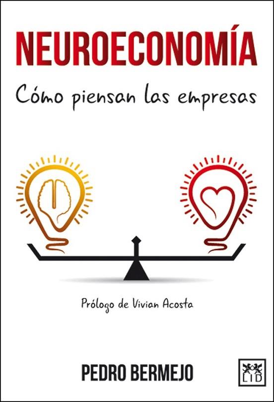 NEUROECONOMÍA | 9788483569603 | BERMEJO, PEDRO | Llibreria Drac - Llibreria d'Olot | Comprar llibres en català i castellà online