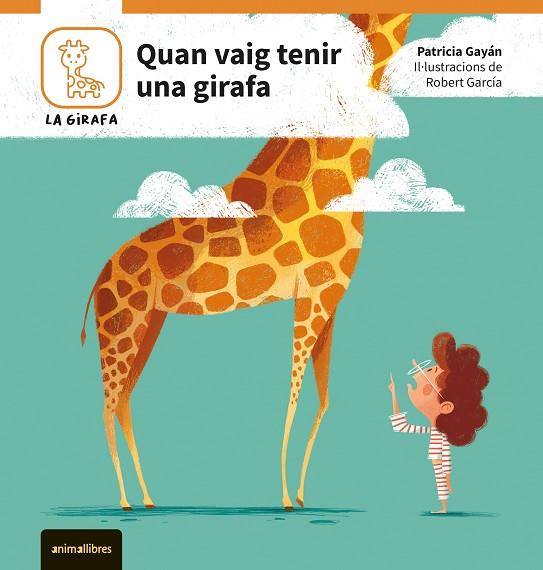 QUAN VAIG TENIR UNA GIRAFA | 9788410302082 | GAYÁN, PATRICIA | Llibreria Drac - Llibreria d'Olot | Comprar llibres en català i castellà online