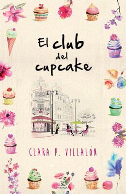 CLUB DEL CUPCAKE, EL | 9788467040029 | VILLALON, CLARA | Llibreria Drac - Librería de Olot | Comprar libros en catalán y castellano online