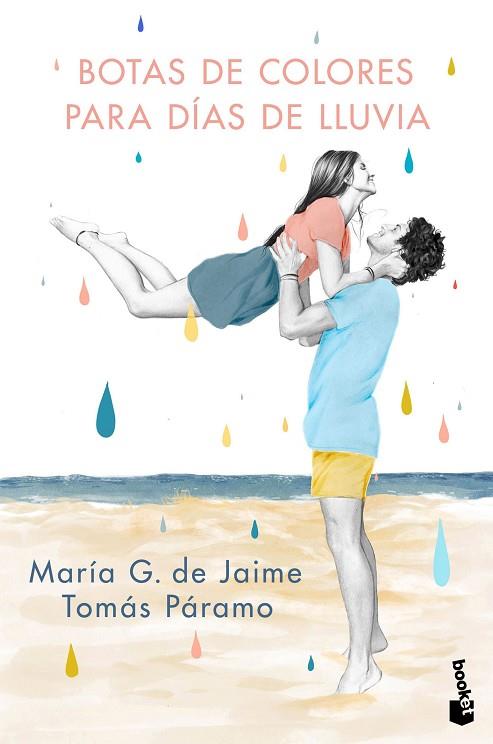 BOTAS DE COLORES PARA DÍAS DE LLUVIA | 9788427049529 | DE JAIME, MARÍA G.; PÁRAMO, TOMÁS | Llibreria Drac - Llibreria d'Olot | Comprar llibres en català i castellà online