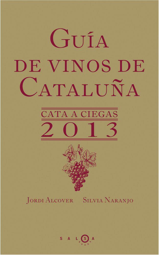GUIA DE VINOS DE CATALUÑA 2013  | 9788415193197 | VV.AA. | Llibreria Drac - Librería de Olot | Comprar libros en catalán y castellano online