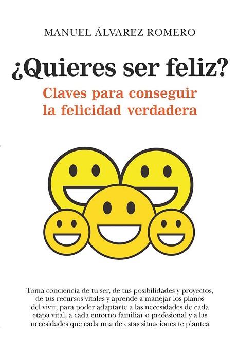 QUIERES SER FELIZ | 9788417044862 | ÁLVAREZ, MANUEL | Llibreria Drac - Llibreria d'Olot | Comprar llibres en català i castellà online