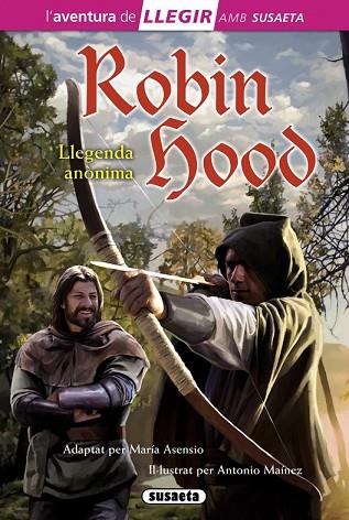 ROBIN HOOD ( L'AVENTURA DE LLEGIR NIVELL 3 ) | 9788467724868 | ANÓNIMO | Llibreria Drac - Librería de Olot | Comprar libros en catalán y castellano online