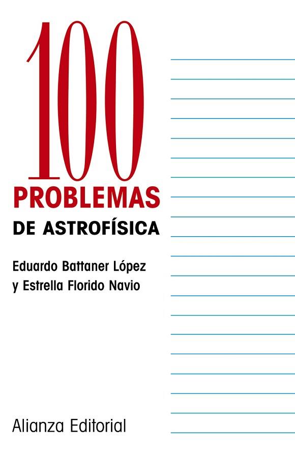 100 PROBLEMAS DE ASTROFISICA | 9788420686769 | FLORIDO NAVIO, ESTRELLA - BATTANER LOPEZ, EDUARDO | Llibreria Drac - Librería de Olot | Comprar libros en catalán y castellano online