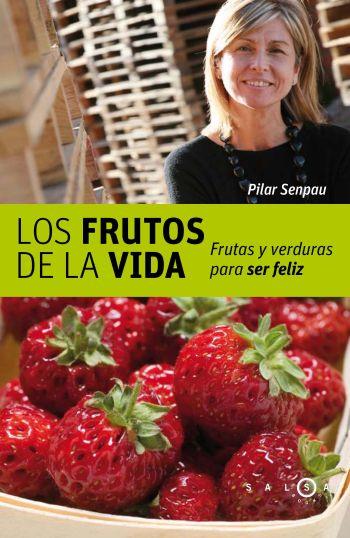 FRUTOS DE LA VIDA, LOS | 9788496599208 | SENPAU, PILAR | Llibreria Drac - Llibreria d'Olot | Comprar llibres en català i castellà online